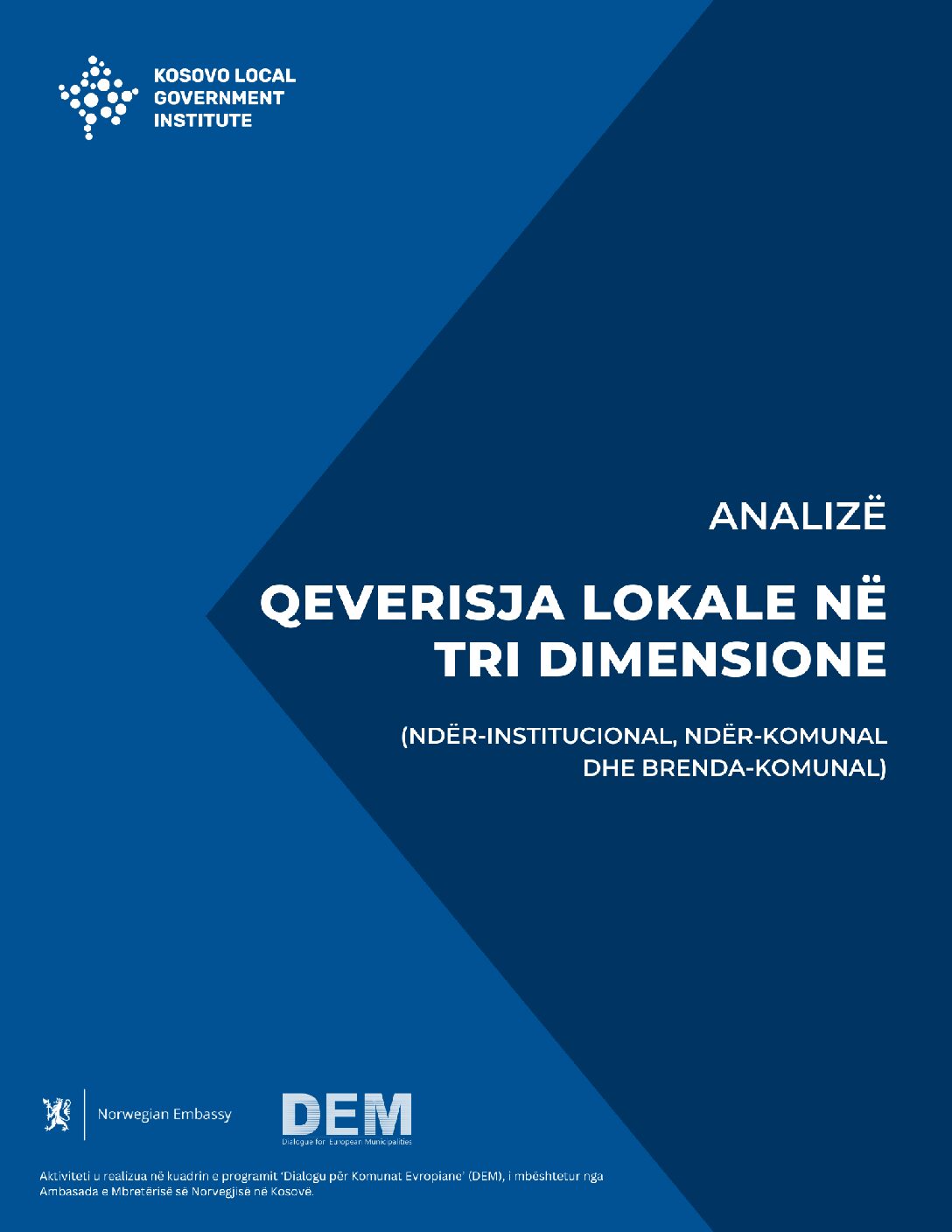 Read more about the article Analizë: Qeverisja Lokale në Tri Dimensione