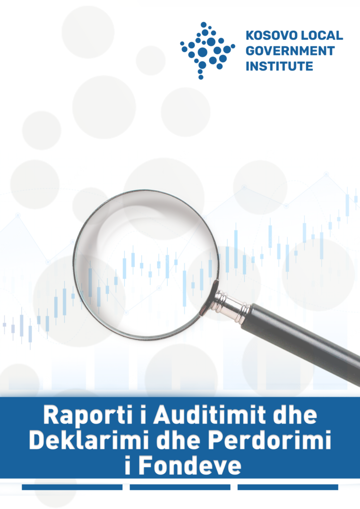 KLGI Raporti i Auditimit dhe Deklarimi dhe Perdorimi i Fondeve