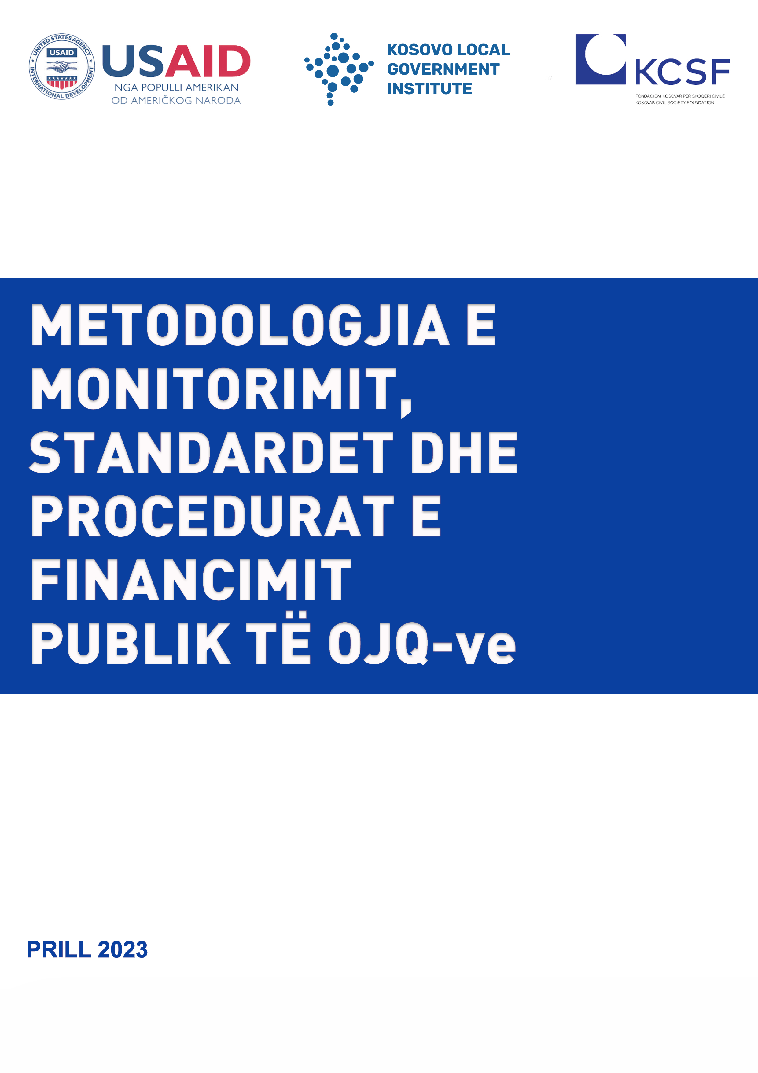 Read more about the article Metodologjia e Monitorimit mbi Kriteret, Standardet dhe Procedurat e Financimit Publik të OJQ-Ve
